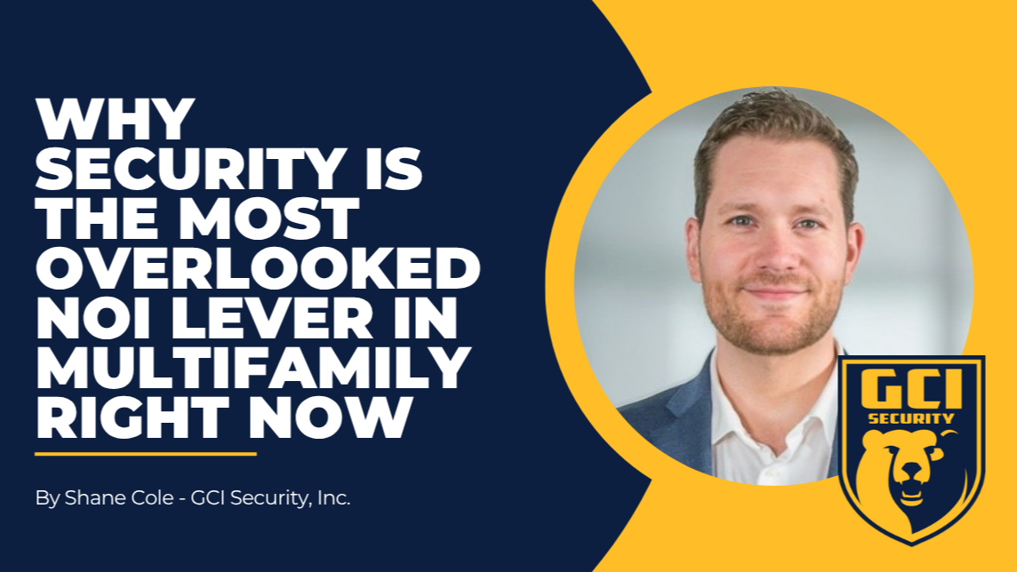 Why Security Is the Most Overlooked NOI Lever in Multifamily Right Now